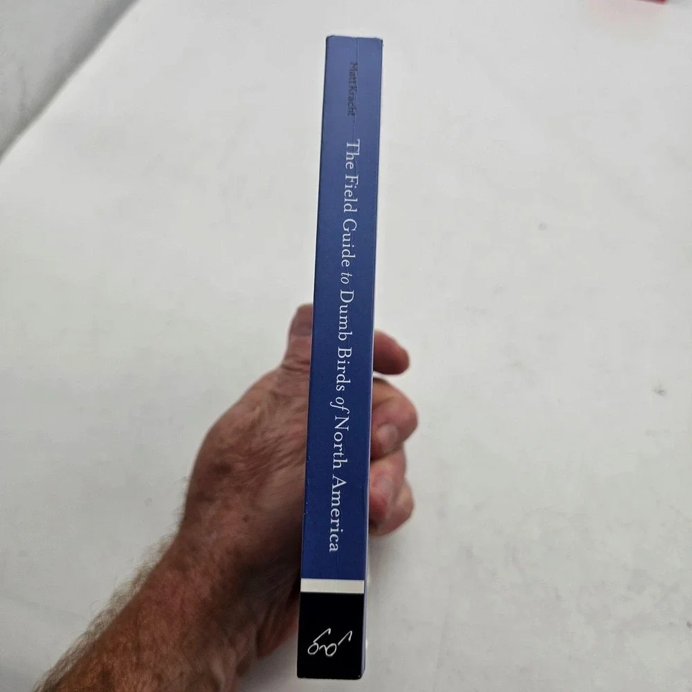 The Field Guide To Dumb Birds Of North America Matthew Kracht 2019 Paperback